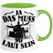 Schlagzeug-Spieler Geschenk Drummer Tasse Geschenkidee Spruch Ja Das Muss So Laut Schlagzeuger Grün Trendation