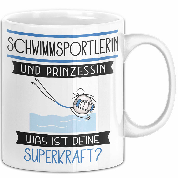 Schwimmsportlerin Und Prinzessin Tasse Geschenk Für Eine Schwimmsportlerin Geburtstag Was Ist Deine Superkraft Weiß Trendation