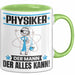 Physiker Tasse Geschenk für Physiker Der Mann Der Alles Kann Geschenkidee zum Geburtstag Grün Trendation
