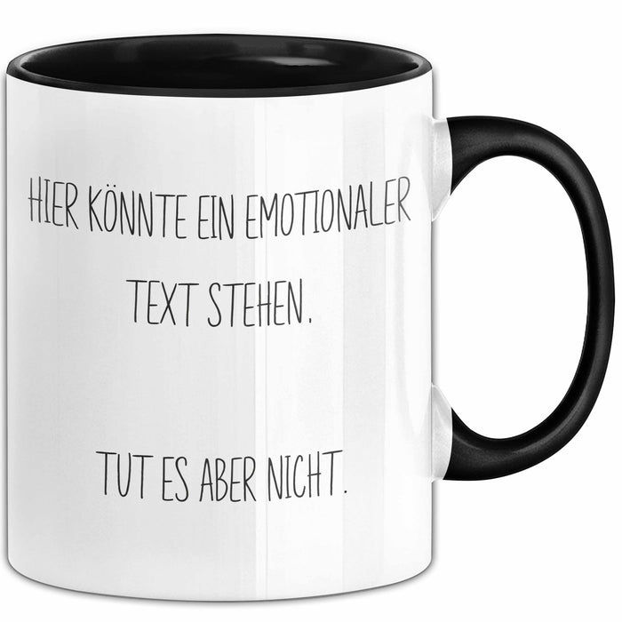 Sarkastischer Sarkasmus Tasse Geschenk Lustige Geschenkidee Spruch Hier Könnte Ein Emotionaler Text Stehen Tut Es Aber Nicht Trendation