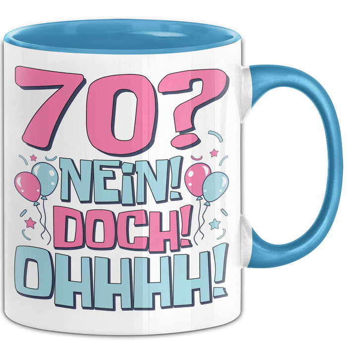 70er Geburtstag Geschenk Männer Frauen 70 Nein Doch Ohhhh Lustiger Spruch Geschenkidee Kaffee-Becher Blau Trendation