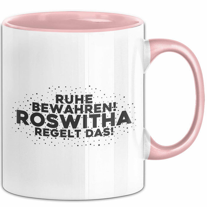 Roswitha Tasse Ruhe Bewahren! Roswitha Regelt Das! Geschenk