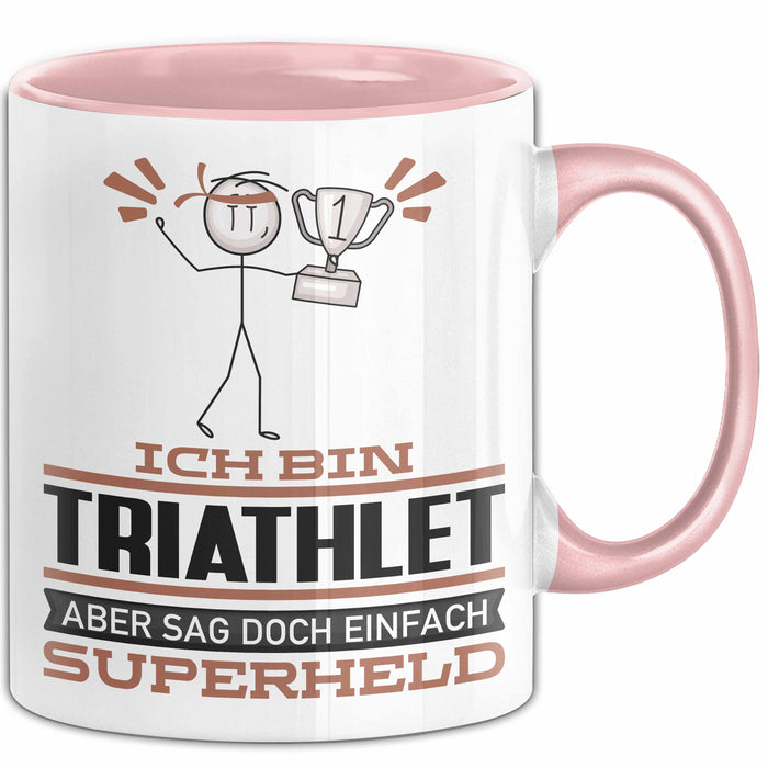 Triathlet Geschenk Tasse Ich Bin Triathlet Aber Sag Doch Einfach Superheld Lustige Geschenkdiee für Triathlet Kaffee-Becher Rosa Trendation