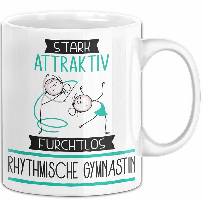 Rhythmische Gymnastin Tasse Geschenk Becher Stark Attraktiv Furchtlos Rhythmische Gymnastin Lustige Geschenkidee Weiß Trendation