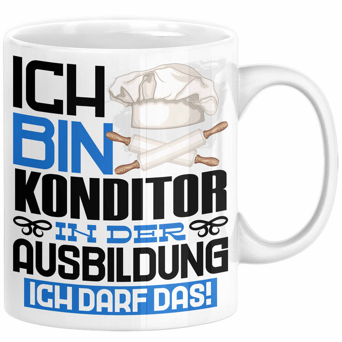 Konditor Ausbildung Tasse Geschenk Ich Bin Konditor In Der Ausbildung Ich Darf Das Geschenkidee Spruch Weiß Trendation