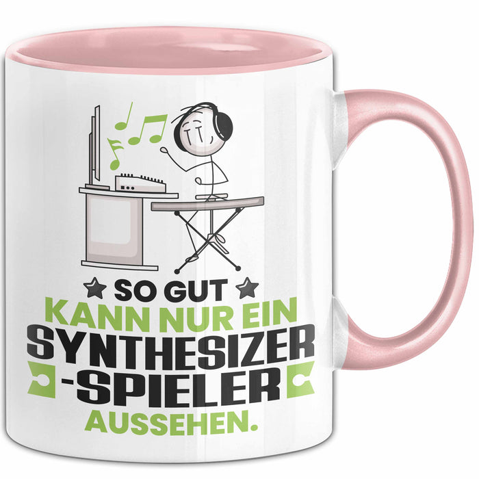 Synthesizer-Spieler Geschenk Tasse So Gut Kann Nur Ein Synthesizer-Spieler Aussehen Geschenkidee Kaffee-Becher Rosa Trendation