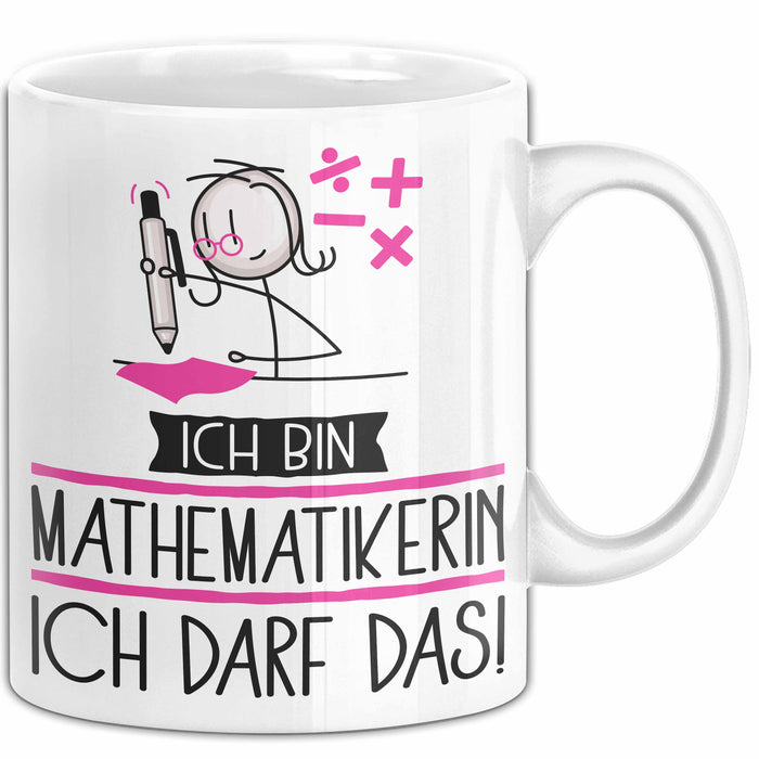Geschenk für Mathematikerin Tasse Lustige Geschenkidee Geburtstag Ich Bin Mathematikerin Ich Darf Das Weiß Trendation