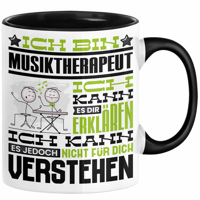 Musiktherapeut Geschenk Tasse Lustige Geschenkdiee für einen Musiktherapeut Geburtstag Ich Bin Musiktherapeut Ich Kann Es Dir Erklären Aber Nicht Für Dich Verstehen Schwarz Trendation