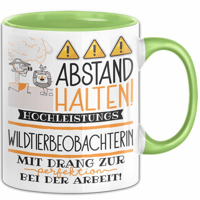 Wildtierbeobachterin Tasse Geschenk Lustig Abstand Halten Hochleistungs-Wildtierbeobachterin Mit Drang Zur Perfektion Bei Der Arbeit Grün Trendation
