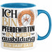 Pferdewirtin Ausbildung Start Geschenk Tasse Ich Bin Pferdewirtin In Der Ausbildung Ich Darf Das Kaffee-Becher Geschenkidee Blau Trendation