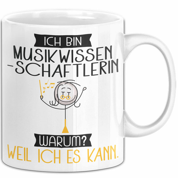 Musikwissenschaftlerin Tasse Geschenk Ich Bin Musikwissenschaftlerin Warum Weil Ich Es Kann Geschenkidee Geburtstag Weiß Trendation