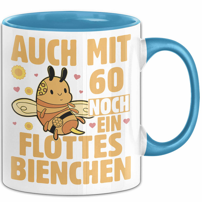 60. Geburtstag Tasse Geschenk Frauen Mutter Lustig Auch mit 60 Noch Ein Flottes Bienchen Kaffee-Becher Blau Trendation