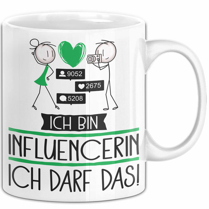 Geschenk für Influencerin Tasse Lustige Geschenkidee Geburtstag Ich Bin Influencerin Ich Darf Das Weiß Trendation