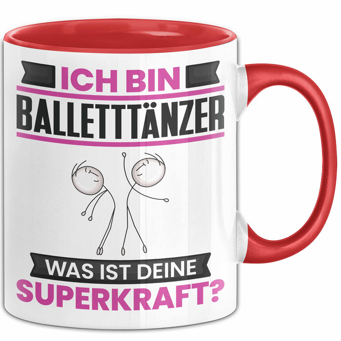 Balletttänzer Tasse Geschenk für Balletttänzer Geburtstag Lustiger Spruch Kaffee-Becher Was Ist Deine Superkraft Rot Trendation