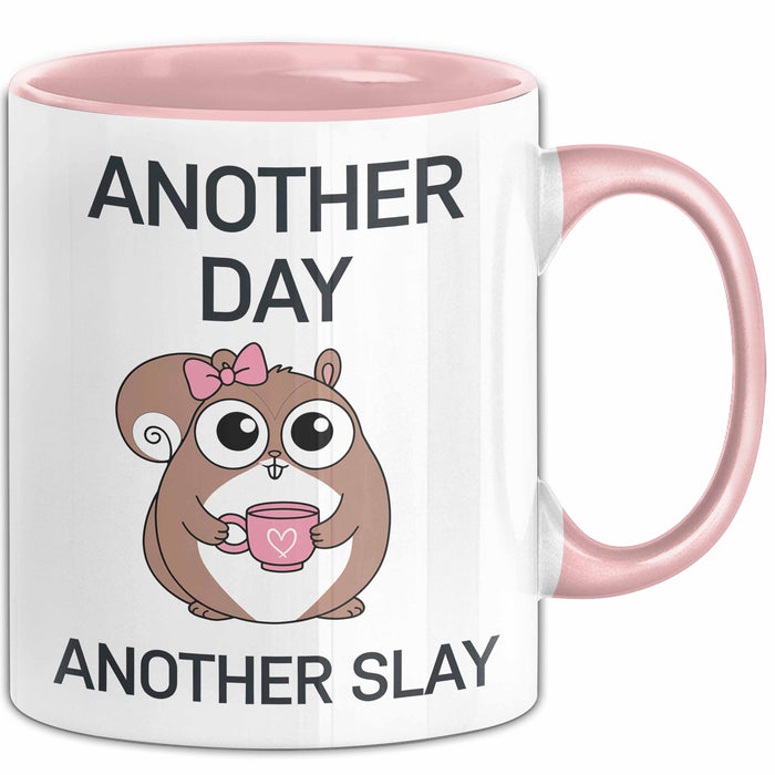 Tier Tasse Geschenk Another Day Another Slay Geschenkidee Lustig Hamster Rosa Trendation