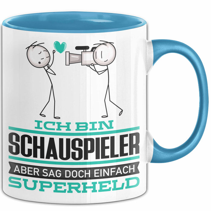 Schauspieler Geschenk Tasse Ich Bin Schauspieler Aber Sag Doch Einfach Superheld Lustige Geschenkdiee für Schauspieler Kaffee-Becher Blau Trendation