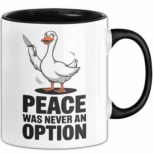 Gans Tier Gänse Bauer Tasse Becher Geschenk Lustige Geschenkidee Spruch Frieden War Nie Eine Option Trendation