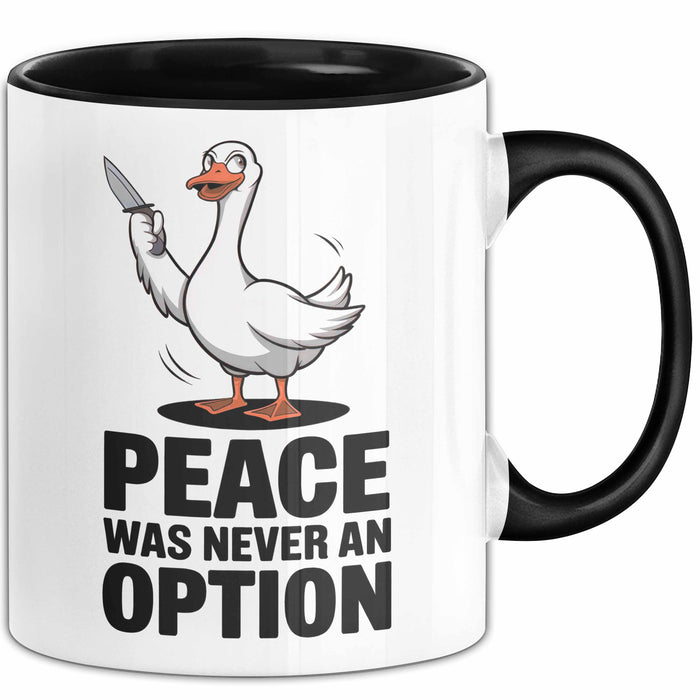 Gans Tier Gänse Bauer Tasse Becher Geschenk Lustige Geschenkidee Spruch Frieden War Nie Eine Option Trendation
