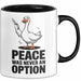 Gans Tier Gänse Bauer Tasse Becher Geschenk Lustige Geschenkidee Spruch Frieden War Nie Eine Option Trendation