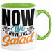 Now We Have The Salad Tasse Geschenk Deutsch Englisch Wortspiel Grün Trendation