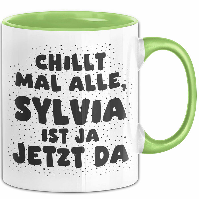 Sylvia Tasse Chillt Mal Alle, Sylvia Ist Ja Jetzt Da Geschenk