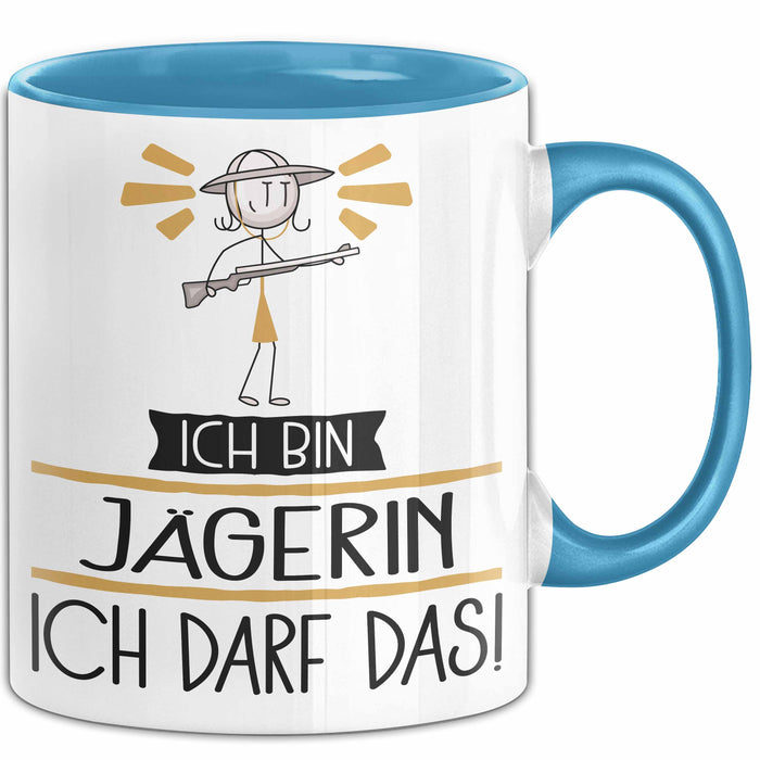 Geschenk für Jägerin Tasse Lustige Geschenkidee Geburtstag Ich Bin Jägerin Ich Darf Das Blau Trendation