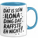 Ilona Tasse Geschenk Dat Is So'n Ilona Ding Dat Raffste Eh Nicht Geschenkidee Becher mit Name Blau Trendation