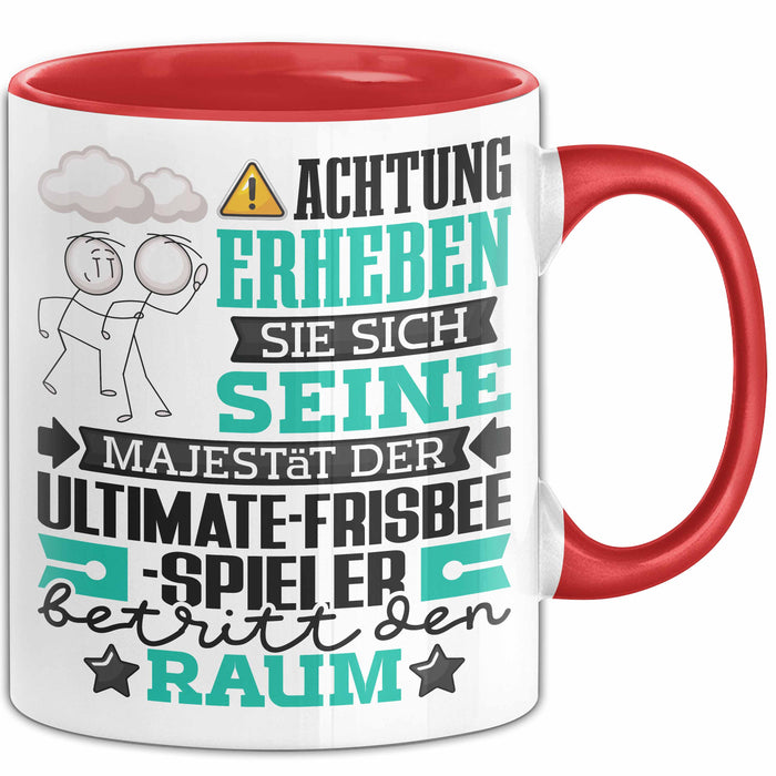 Ultimate-Frisbee-Spieler Geschenk Tasse Lustiger Spruch Erheben Sie Sich Der Ultimate-Frisbee-Spieler Betritt den Raum Rot Trendation