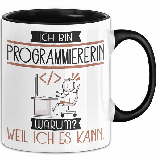 Programmiererin Tasse Geschenk Ich Bin Programmiererin Warum Weil Ich Es Kann Geschenkidee Geburtstag Trendation