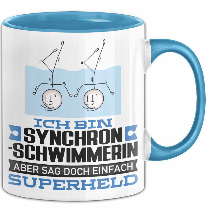 Synchronschwimmerin Geschenk Tasse Ich Bin Synchronschwimmerin Aber Sag Doch Einfach Superheld Lustige Geschenkdiee für Synchronschwimmerin Kaffee-Becher Blau Trendation