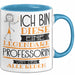Professorin Tasse Geschenk Ich Bin Diese Eine Legendäre Professorin Von Der Alle Reden Geschenkidee Geburtstag Weihnachten Blau Trendation
