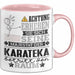 Karateka Geschenk Tasse Lustiger Spruch Erheben Sie Sich Der Karateka Betritt den Raum Rosa Trendation