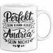 Andrea Tasse Geschenk Perfekt Sein Kann Jeder Geschenkidee Geburtstag Weiß Trendation