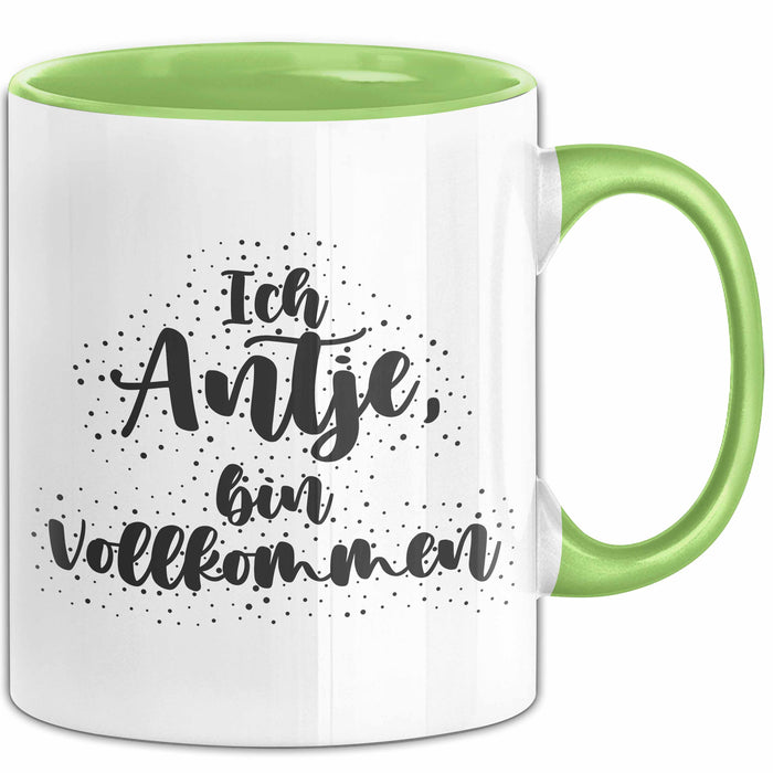 Antje Tasse Ich Antje, Bin Vollkommen Geschenk Grün Trendation