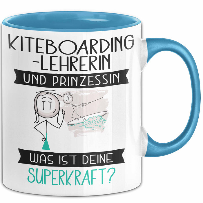 Kiteboarding-Lehrerin Und Prinzessin Tasse Geschenk Für Eine Kiteboarding-Lehrerin Geburtstag Was Ist Deine Superkraft Blau Trendation