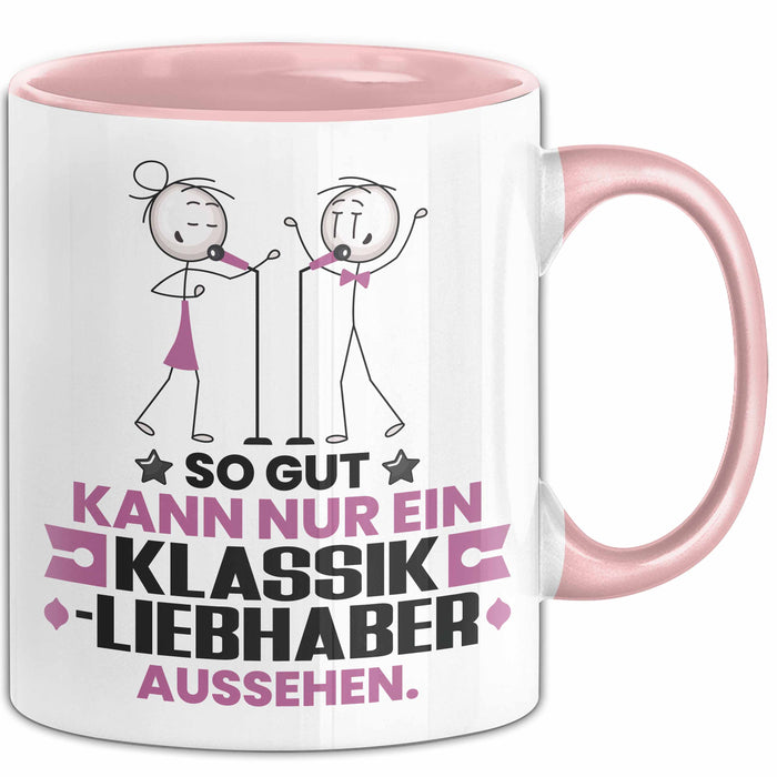 Klassikliebhaber Geschenk Tasse So Gut Kann Nur Ein Klassikliebhaber Aussehen Geschenkidee Kaffee-Becher Rosa Trendation