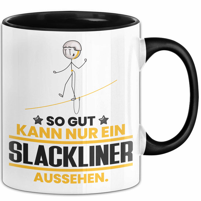 Slackliner Geschenk Tasse So Gut Kann Nur Ein Slackliner Aussehen Geschenkidee Kaffee-Becher Schwarz Trendation