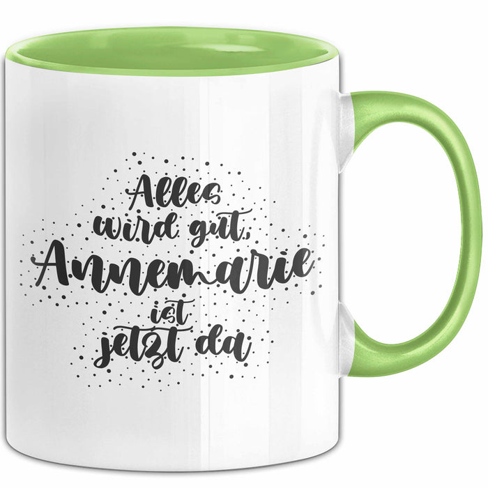 Annemarie Tasse Alles Wird Gut, Annemarie Ist Jetzt Da Geschenk