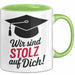 Schüler Abschluss Tasse Geschenk Lustige Geschenkidee Spruch Wir Sind Stolz Auf Dich Grün Trendation