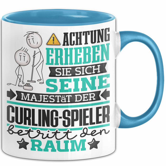 Curling-Spieler Geschenk Tasse Lustiger Spruch Erheben Sie Sich Der Curling-Spieler Betritt den Raum Blau Trendation