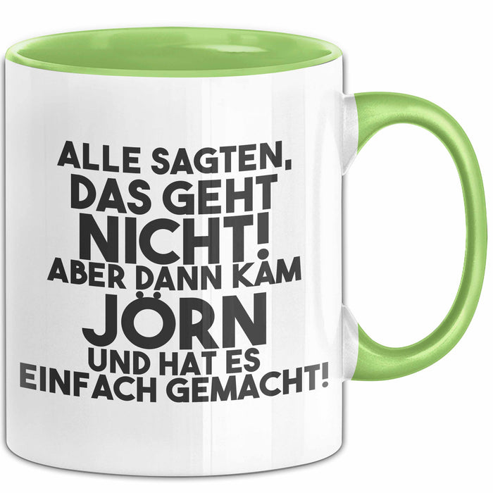 Joern Tasse Alle Sagten Das Geht Nicht, Aber Dann Kam Joern Geschenk