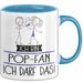 Geschenk für Pop-Fan Tasse Lustige Geschenkidee Geburtstag Ich Bin Pop-Fan Ich Darf Das Blau Trendation