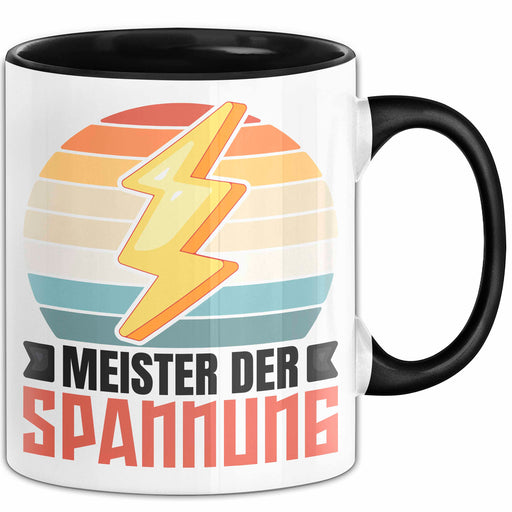 Elektriker Tasse Geschenk Meister Der Spannung Elektro-Meister Geschenkidee Becher Schwarz Trendation