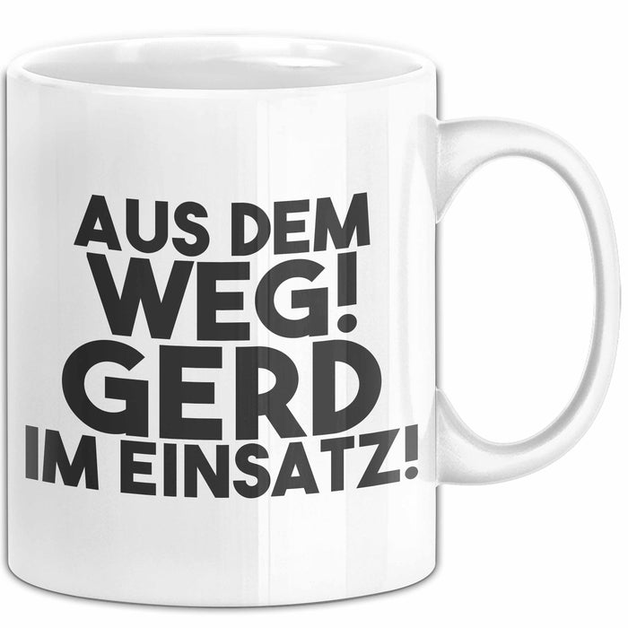 Gerd Tasse Aus Dem Weg! Gerd Im Einsatz! Geschenk