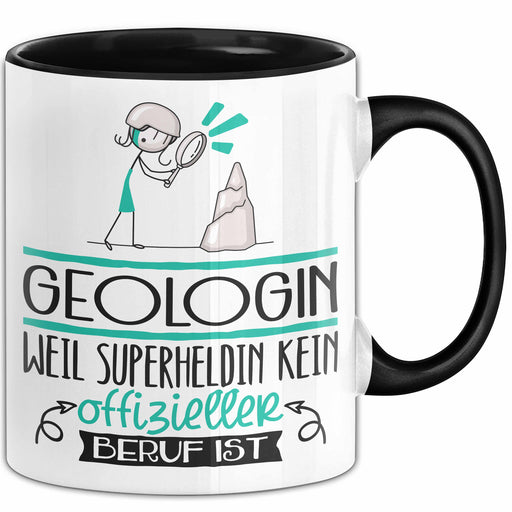 Geologin Geschenk Tasse Lustiger Spruch Geologin Weil Superheldin Kein Offizieller Beruf Ist Geschenkidee Trendation