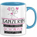 Tänzerin Weil Es Keinen Schöneren Beruf Gibt Tasse Geschenk für Eine Tänzerin Lustig Blau Trendation