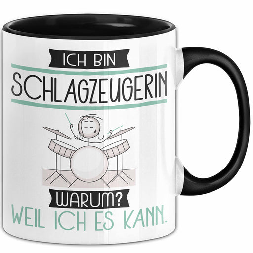 Schlagzeugerin Tasse Geschenk Ich Bin Schlagzeugerin Warum Weil Ich Es Kann Geschenkidee Geburtstag Trendation