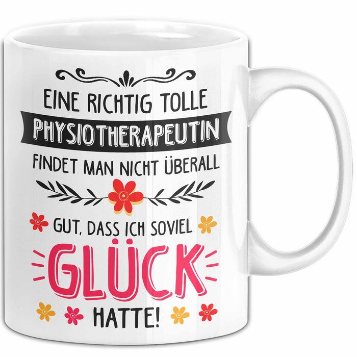 Physiotherapeut Physiotherapie Tasse Geschenk Lustige Geschenkidee Spruch Eine Richtig Tolle Physiotherapeutin Findet Nicht Überall Weiß Trendation