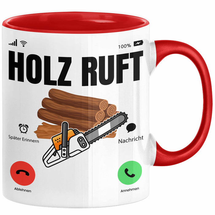 Holzarbeiter Schreiner Tischler Geschenk Tasse Holz Ruft An Holzarbeit Waldarbeiter Kaffee-Becher Rot Trendation