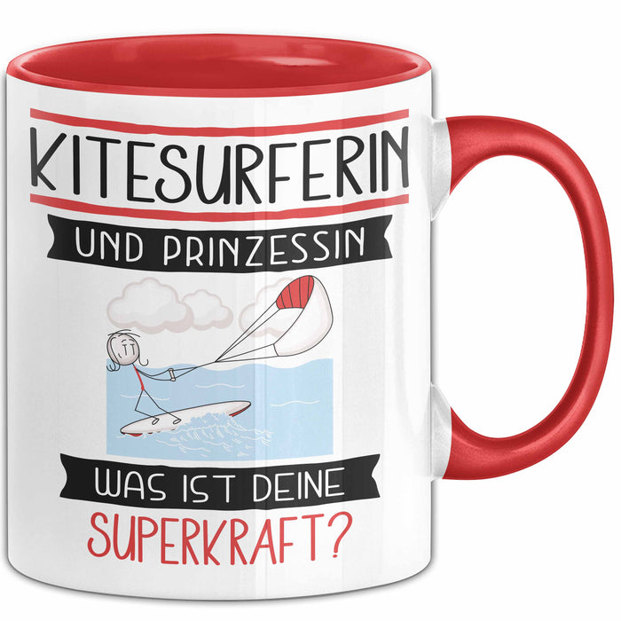 Kitesurferin Und Prinzessin Tasse Geschenk Für Eine Kitesurferin Geburtstag Was Ist Deine Superkraft Rot Trendation